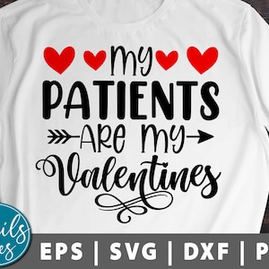 My patients are my valentines svg png dxf eps Valentine svg Cupids Favorite Nurse svg Nurse valentine&#39;s day svg One Loved Nurse for Cricut