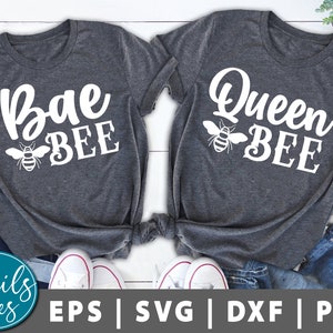 Bae Bee / Queen Bee SVG png Dxf mama y mini svg Mother Daughter Mom Baby Matching Shirts sublimación Digital cut file Cricut Cameo