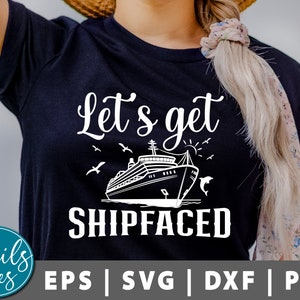 May include: A black t-shirt with white text that reads "Let's get shipfaced" and a white silhouette of a cruise ship with palm trees and seagulls.