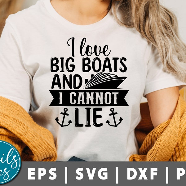 I like big boats and I cannot lie Svg, Summer Svg, Beach Svg, Vacation Svg, kids cruise ship, Cruise Ship Svg, Anchor Svg, Cricut Silhouette