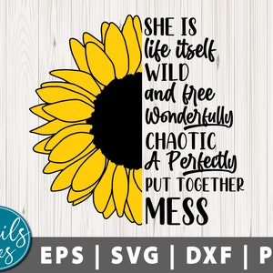 Ze was het leven zelf, wild en vrij, heerlijk chaotisch zonnebloem Svg png zonnebloem SVG sublimatie ontwerp cut file Cricut cameo silhouet