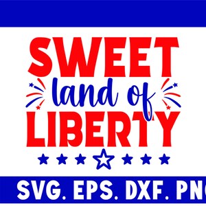 Sweet Land of Liberty Svg, Handlettered svg, Quatro de Julho, america svg, Memorial Day svg, Liberty svg, Patriótico, Png, Cricut Silhouette