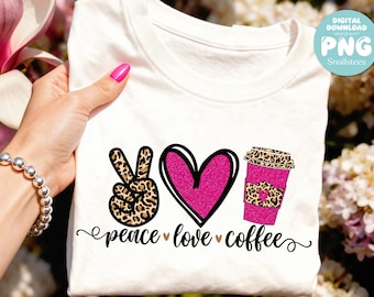 Peace Love Coffee svg png eps dxf Coffee Svg sublimation Png Leopard Print Coffee lover Digital Download Cut File Cricut Cameo Silhouette