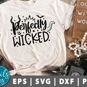 Perfectly Wicked Svg Png Dxf Halloween Svg Ursula Svg, Evil Queen Svg, Maleficent Svg, Cruela Svg Sublimation Png Design cut file cricut