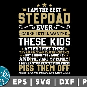 I Am The Best Stepdad Ever Svg Eps Dxf Png Vintage Stepdad Svg Girl Dad design Funny Stepdad Saying Funny Gift for Stepdad Best Stepdad Ever