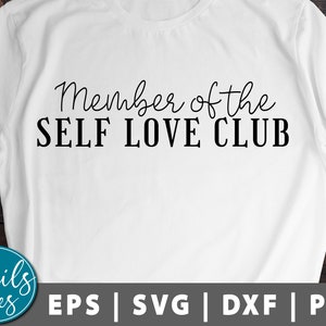 Member Of The Self Love Club SVG Png Dxf Strong Women SVG Girl Power Love svg Empowered Women Mom SVG Strong Mom svg cut file Cricut Cameo