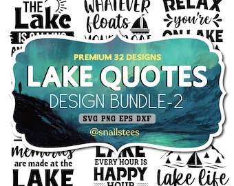 Lake Svg Bundle, Png, Bundle, Vacation svg, Funny quotes svg, Lake house svg, Lake life Svg quotes, Summer Lake Svg, Camping Svg, Family svg