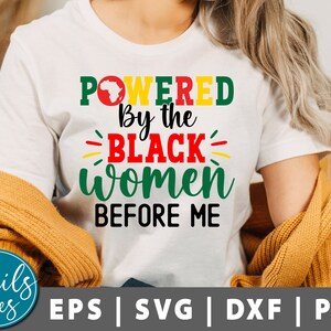 Angetrieben von der schwarzen Frau vor mir SVG, Black Power SVG, Juneteenth SVG, Freiheitssvg, schwarze Frauen SVG, schwarze Königin, Cricut Silhouette
