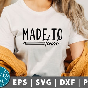 Made To Teach Svg, Png, Lehrer Svg, Lehrer Svg, Lehrer Svg, Lehrer Svg, Lehrer Svg Svg, Geschenk für Lehrer Svg Shirt Design cricut