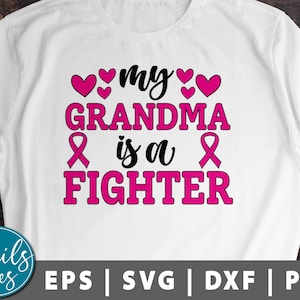 Ma grand-mère est une combattante SVG Png Dxf Sensibilisation au cancer du sein Svg Ruban rose Svg Cancer du sein SVG Survivant du cancer, Citation Svg fichier coupé Cricut