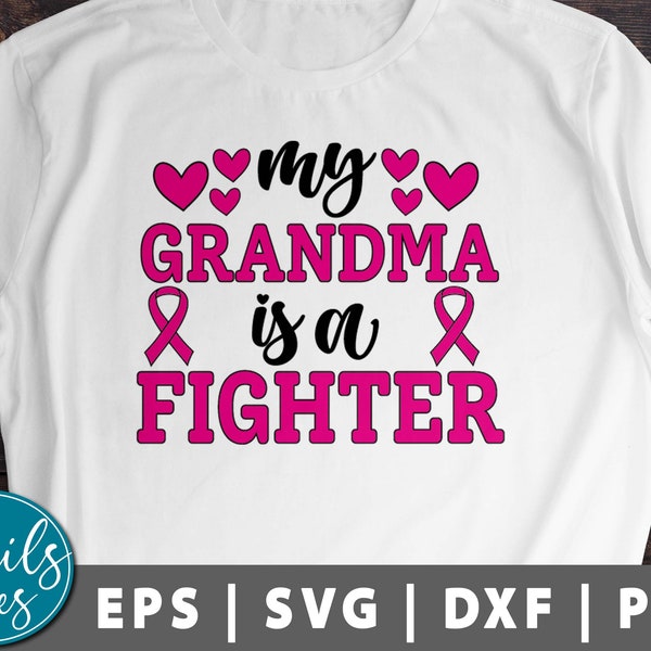 My grandma is a fighter SVG Png Dxf Breast Cancer Awareness Svg Pink Ribbon Svg Breast Cancer SVG Cancer Survivor, Quote Svg cut file Cricut