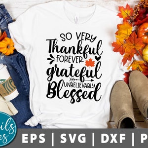 So Sehr Dankbar Unglaublich Dankbar Unglaublich gesegnet svg Png Fall Svg Thanksgiving Svg Dankbar, dankbarer Svg Christian Schnittdatei Cricut