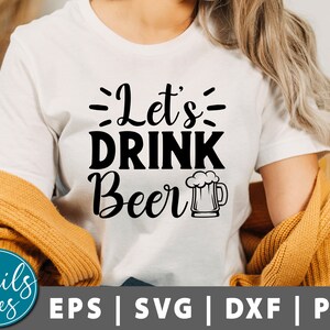 Let's Drink Beer Svg, Png, beer svg, Dad svg, Beer Saying Svg, Alcohol Svg, Beer Lover Svg Beer Shirt, Drink Svg, Funny Svg Quotes, cricut