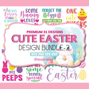 May include: A digital design bundle with Easter-themed graphics. The image features text like "Cute Easter Design Bundle-2" and "Bunny Kisses and Easter". The design includes a white bunny, Easter eggs, and various colourful text elements, all set against a pink background.
