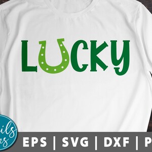Lucky Svg St. Patrick&#39;s Day Svg Png Dxf Eps Clover svg St Patricks Irish svg Shamrock svg Shirt Svg Cut Files for cricut cameo Silhouette