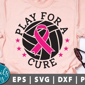 Jogue pela cura Svg Png Conscientização sobre o câncer de mama Svg Shirt Svg Breast Cancer Svg Cancer Ribbon Svg voleibol Svg Pink Ribbons svg cricut