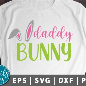 Daddy Bunny Svg Png Dxf Ostern Svg Papa Svg Happy Easter Day Svg Bunny Ohren Svg Daddy Svg Ostern Zitat Svg geschnitten Datei Cricut Cameo Silhouette