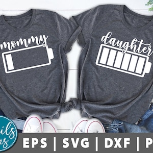 Mommy Daughter Battery Life SVG png Dxf Mommy and Me svg Mom and baby Mother and daughter Matching shirt Sublimation Design cut file Cricut