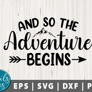Y así comienza la aventura Svg Png Dxf Camping svg Camp Life Svg Funny Camping Svg Adventure Svg Saying Quote Shirt svg Cut File Cricut