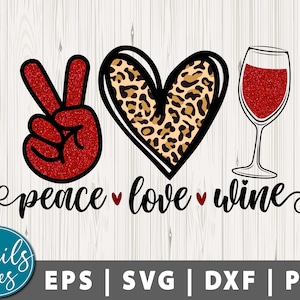 Peace love Wine svg eps dxf png Vino sublimazione leopardo stampa Png Wine Png Sublimation Png Wine svg File di download digitale per Cricut Cameo