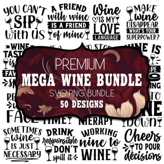 50 Wine design Svg, wine svg, Typography wine svg bundle, wine t-shirt design, wine quotes svg, wine bottle svg, wine glasses svg, Cricut