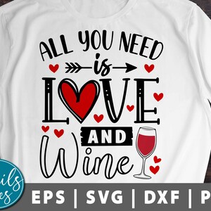 バレンタインデー 必要なのは愛とワインだけ svg png eps dxf ママ バレンタイン デザイン 面白いバレンタイン svg バレンタイン svg カット ファイル Cricut