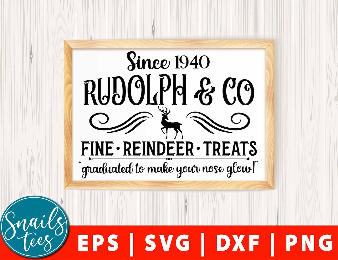 Party Rudolph Svg Rudolph and Co Svg Eps Dxf Png Reindeer Treats Svg Rudolph Print ...