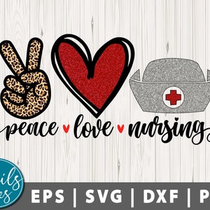 Peace Love Nursing Svg Png Eps Dxf Sublimation Nursing Svg Png Nurse ...