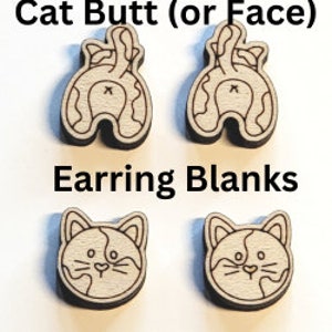 Cat Butt or Cat Face Stud Earring Blanks, Wood Jewelry Blanks, Earring Blanks, Jewelry Wood Blanks, DIY studs, Calico Cat Stud Earrings
