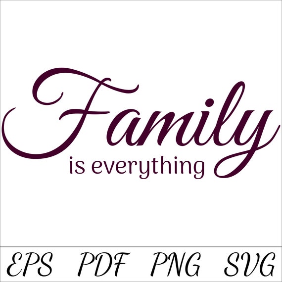 Download Family Is Everything Svg Family Wall Art Family Cricut Etsy