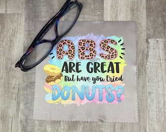 Abs are great, but have you tried donuts Microfiber Cloth Eye Glass Cleaning Cloth Tablet Cleaning Cloth Phone Cleaning Cloth Lens Wi