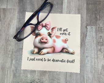 Cute Piglet I’ll get over it. I just need to .. Microfiber Cloth Eye Glass Cleaning Cloth Tablet Cleaning Cloth Phone Cleaning Cloth Lens Wi