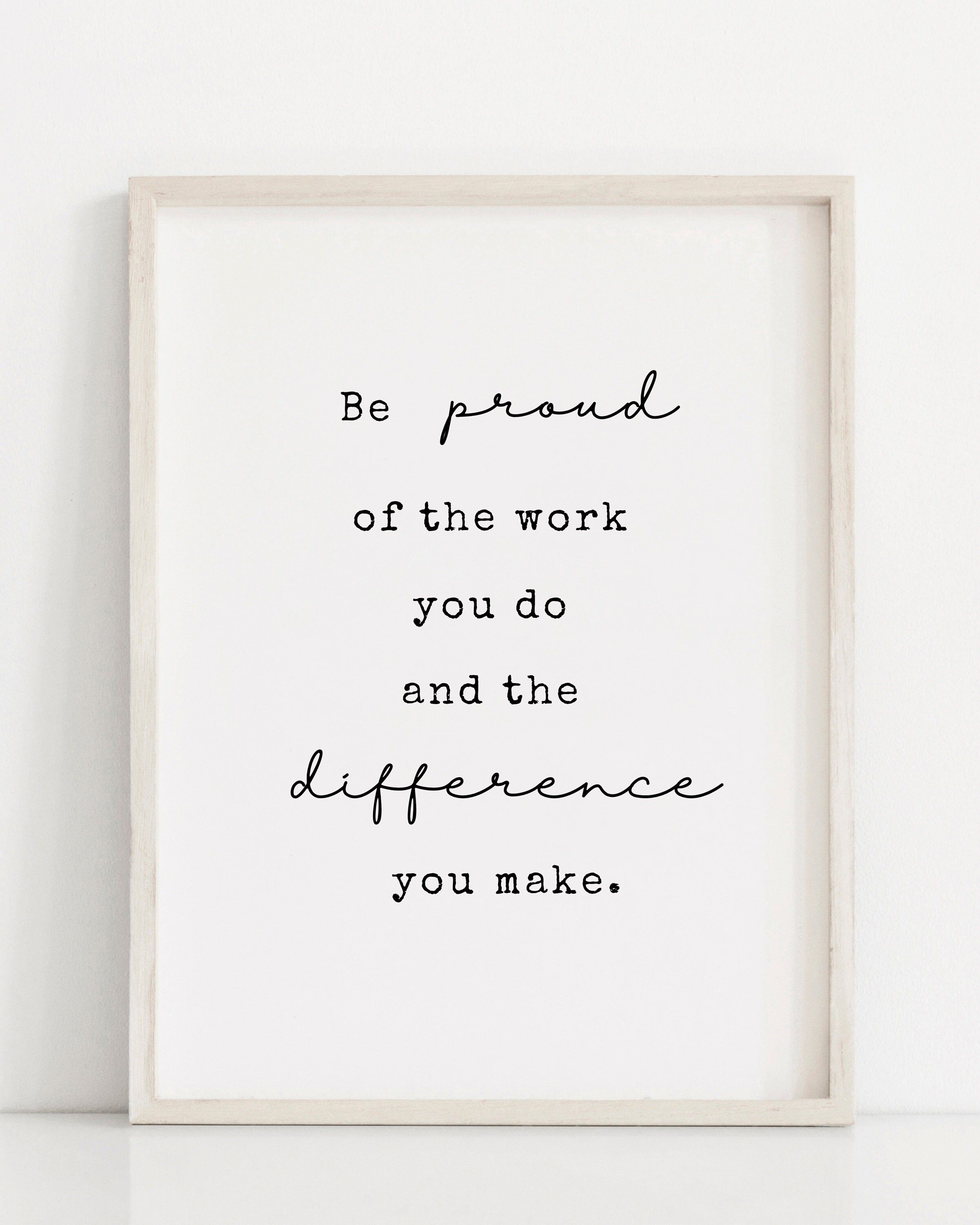 Be proud of your work Wall Art Printable Wall Art Home Etsy