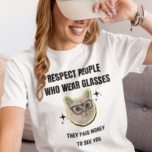 Funny Cat Glasses T-Shirt | vintage cat shirt  | Cat lover shirt | Women’s Cat tees | Gift for cat lover | cat meme shirt | sarcastic shirts