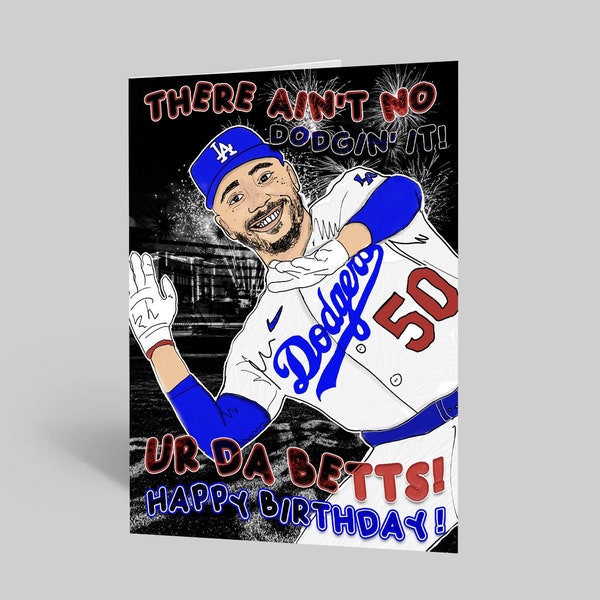 Mookie Betts Los Angeles Dodgers Birthday Card  | Sports Pop Culture | Baseball Fans  | Funny Greeting Cards | You Da Betts!