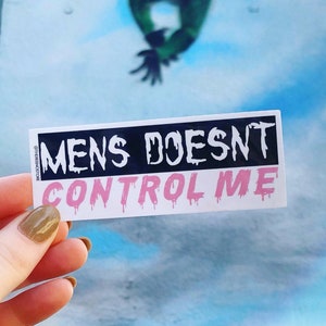 Mens Doesn&#39;t Control Me | 90 Day Fiance Sticker