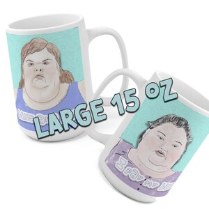 Mug // 1000 Lb Sisters Amy and Tammy Illustrated Fan Art Mug for Reality TV fans My Bills Are Paid Mug // 1000 Lb Sisters Amy and Tammy Illustrated Fan Art Mug for Reality TV fans My Bills Are Paid