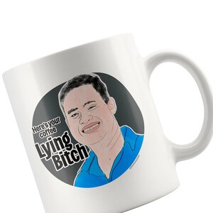 Here&#39;s your coffee Lying B*tch! // 90 Day Fiance Mug //  Asuelu and Kalani Reality TV Merch + Gifts // handmade by @thereisnostore