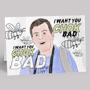 I Want You Chok Bad | 90 Day Fiance Greeting Card | MURSEL + ANNA | 90 Day Fiance | Reality TV Gifts @thereisnostore