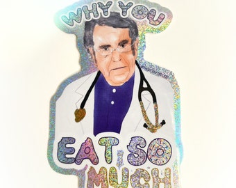 Dr. Now Glitter Sticker // My 600lb. Life by ThereisNOstore
