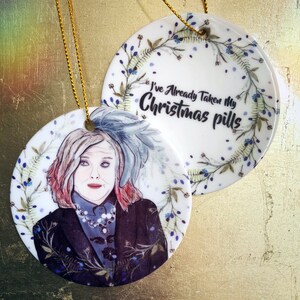 Moira Rose Christmas Ornament | I&#39;ve Already Taken my Christmas Pills |  Pop Culture Gifts by @thereisnostore
