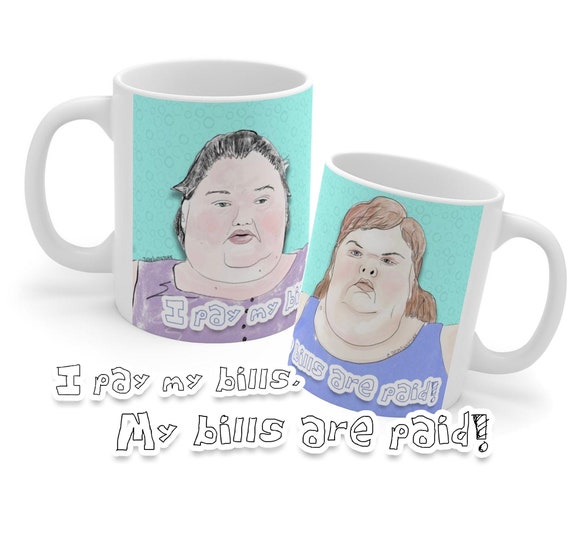 Mug // 1000 Lb Sisters Amy and Tammy Illustrated Fan Art Mug for Reality TV fans My Bills Are Paid Mug // 1000 Lb Sisters Amy and Tammy Illustrated Fan Art Mug for Reality TV fans My Bills Are Paid