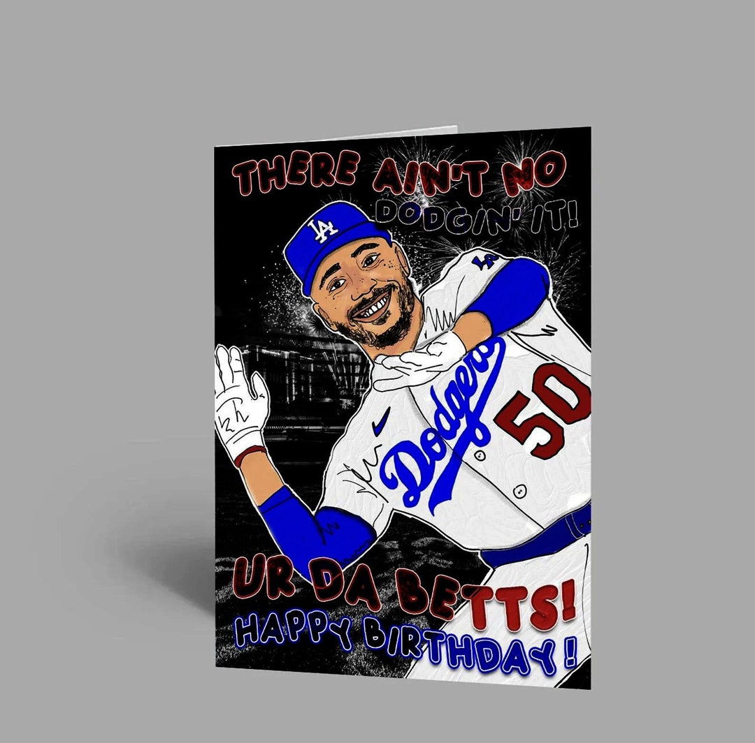 LA DODGERS Fans! | Mookie Betts Birthday Card | Sports Pop Culture ...