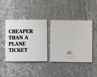 Cheaper Than A Plane Ticket - Gift Card