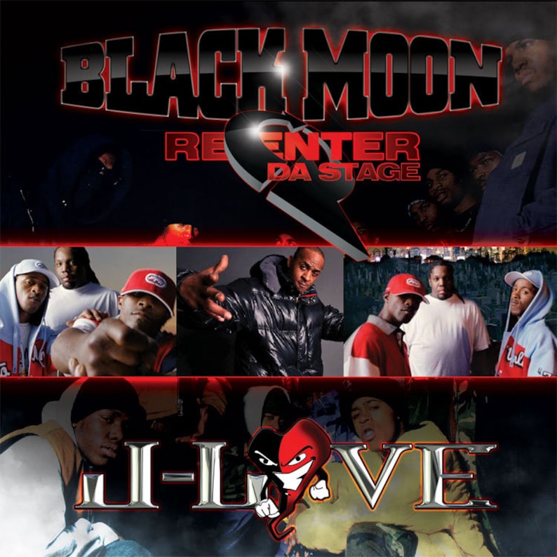 May include: A black and red album cover with the title "Black Moon Re-Enter Da Stage" and the artist name "Ji-Love". The cover features a group of men in various poses.