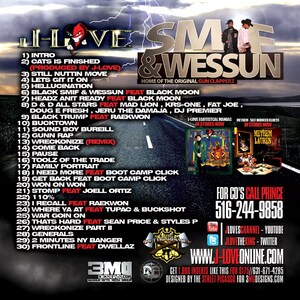 May include: A black and white album cover with a road and lightning bolts in the background. The album title is "J-Love & Wessun" with the text "Home of the Original Gun Clapperz". The album cover lists the tracklist for the album, including the song titles and featured artists. The album cover also includes the text "For CD's Call Prince 516-244-9858".