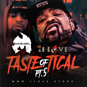Puede incluir: Un logotipo blanco y negro de Wu-Tang Clan con el texto "Wu-Tang Clan" en blanco. El logotipo está delante de dos hombres que llevan gorras negras. El texto "J-Love" está en letras doradas con un logotipo de diablo rojo y negro. El texto "Taste of Tical Pt. 5" está en letras rojas. El texto "www.jlove.store" está en letras blancas.