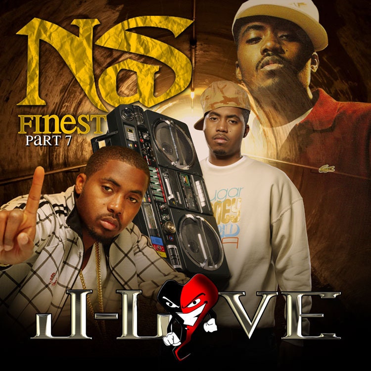 J-love - Nas Finest Vol 6 , 7 , 8. 9 10, & Throwback Rare
