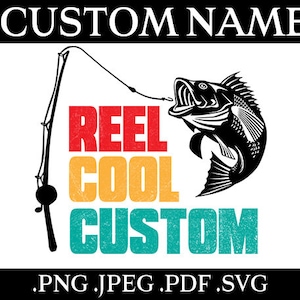 Reel Cool Custom Name| SVG| PNG| PDF| Benutzerdefiniert| Druckbare