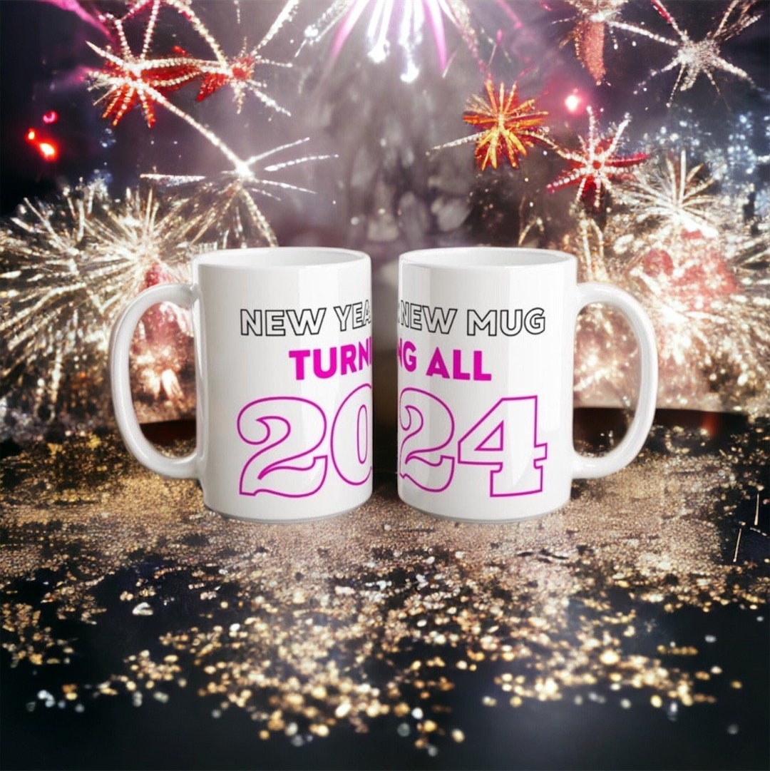 New Year 2024 Mug New Year New Mug Gift New Year New Me Cup Etsy